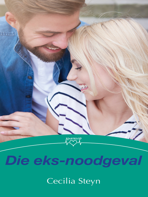 Title details for Die eks-noodgeval by Cecilia Steyn - Available
